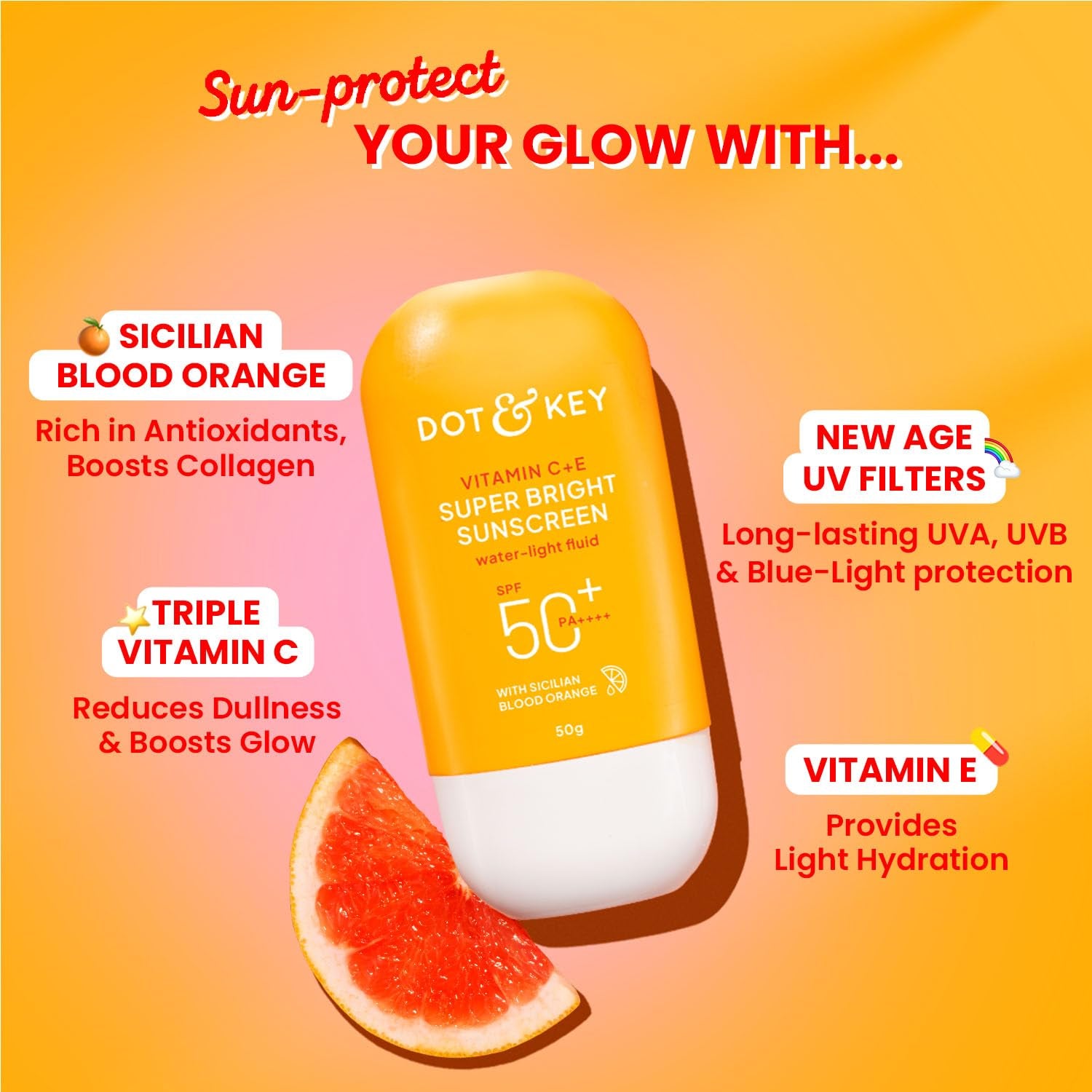 DOT & KEY Vitamin C + E Sunscreen SPF 50